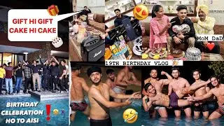 MY 19TH BIRTHDAY CELEBRATION VLOG IS FIRE | FULL KHAP IN POOL PARTY + CAKES + GIFTS | SEHAJ ZAILDAR