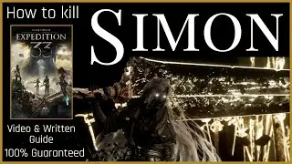 How to Beat Simon: Clair Obscur Expedition 33&rsquo;s Hardest Boss. Video & Written Guide