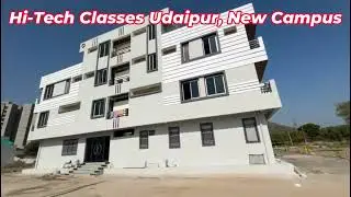 New Campus Hi-Tech Classes Udaipur || #hitechclassesudaipur #bestagriculturecoachinginindia