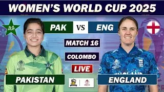 PAKISTAN vs ENGLAND MATCH 16 LIVE COMMENTARY | PAK W vs ENG W LIVE | ICC WOMEN WORLD CUP | ENG BAT