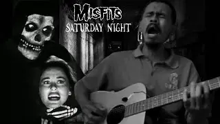 MISFITS Saturday Night cover  (Misfits B4nd Horror Punk)