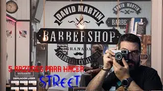 5 RAZONES para hacer STREET PHOTOGRAPHY. En Granada y  en buena compa&ntilde;&iacute;a