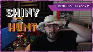 LIVE SHINY HUNTING - Revisiting the Sandpit!