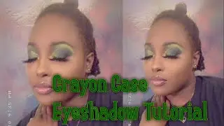 Crayon Case- Eyeshadow Tutorial