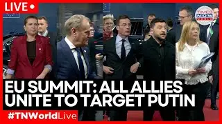 EU SUMMIT LIVE | EU Leaders Clash on Ukraine, Trump, and Putin&rsquo;s Sanctions War | Times Now World