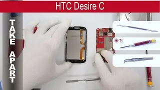 Как разобрать 📱 HTC Desire C A320e Разборка и ремонт