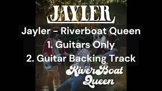 Jayler - Riverboat Queen (Guitars Only & Guitar Backing Track)