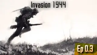Arma 2 Invasion 1944 - Эпизод 0.3 