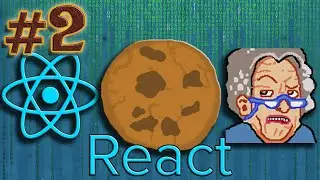 Recreating Cookie Clicker #2 - Grandmas and React Hooks! (React, Javascript, HTML, CSS)