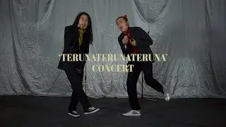 TERUNA - 'TERUNATERUNATERUNA' Official Concert