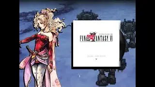 【FF6】Tina | ティナのテーマ | Remix | 蒂娜的主题 | Final Fantasy