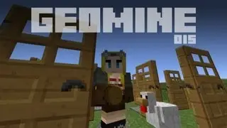Geomine S1 E15 - Chickens & Doors