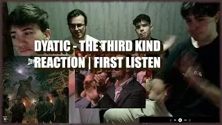 Dyatic - The Third Kind FULL ALBUM REACTION | FIRST LISTEN