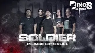 SOLDIER - PLACE OF SKULL
