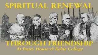 Ryan Blank - Spiritual Renewal Through Friendship at Pusey House and Keble College