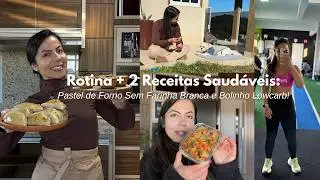 VLOG DE ROTINA REAL COM DICAS E RECEITINHAS SAUD&Aacute;VEIS: PASTEL DE FORNO E BOLINHO LOWCARB