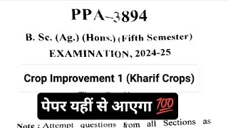 Crop Improvement 1 (Kharif Crops) bsc agriculture 5th semester | Previous year question paper