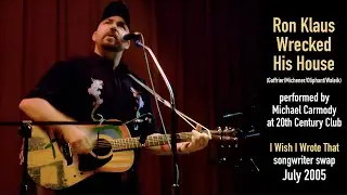 Michael Carmody - Ron Klaus Wrecked His House