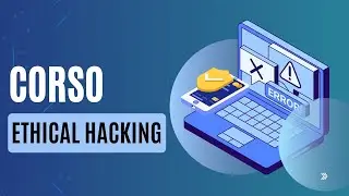 Come diventare un hacker - Corso Ethical Hacking 2024/2025