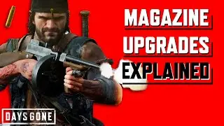 3 Things The Game Doesn't Tell You About Magazine Upgrades in Days Gone