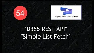 How to Read Simple List Using API Call in D365 F&O | Part 1 | X++ + REST API Lecture 44|#d365fo