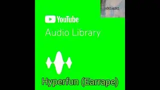 Hyperfun (EARRAPE)