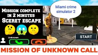 Mission of unknown call escape in 2 minutes|Miami crime simulator 2|