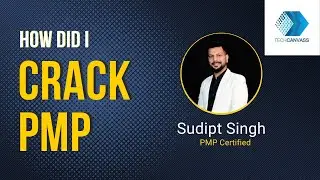 How to crack PMP in first attempt | PMP Success story - Sudipt Singh | Techcanvass Training