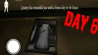 granny day 6 part 1