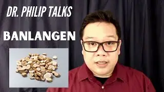 BANLANGEN for COVID-19? Dr. Philip talks about the Traditional Chinese Medicine Herb Banlangen