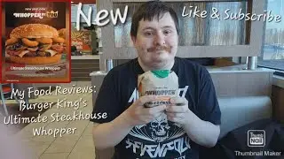 My Food Reviews: Burger King's Ultimate Steakhouse Whopper 