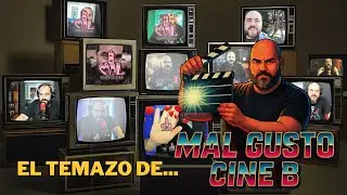 BIENVENIDOS A MAL GUSTO - CINE B