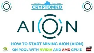 How to start mining Aion (AION) on pool with NVIDIA and AMD GPU's