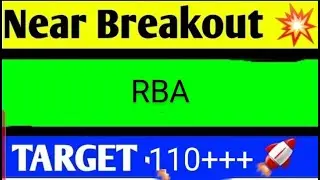 RBA SHARE LATEST NEWS TODAY,RBA SHARE TARGET,RBA SHARE ANALYSIS,RBA SHARE LATEST NEWS,RBA SHARE NEWS