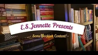 Bookish Content by E.S.Jennette