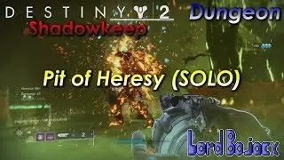 Solo Pit of Heresy (Full Dungeon - No Commentary) | Destiny 2: Shadowkeep (PS4)