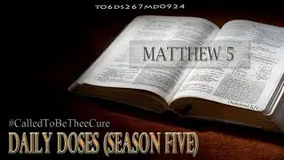 Daily Doses Season Five (Ep. 267) | Bible In One Year | KJV Translation