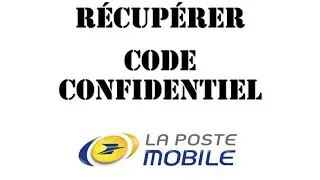 Code confidentiel perdu La Poste Mobile, comment retrouver le code confidentiel oubli&eacute; LaPosteMobile