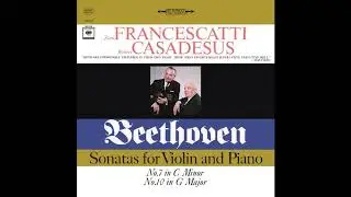 Beethoven Sonata for Violin and Piano No. 7 In C Minor Francescatti & Casadesus (1961/2019)