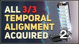 Temporal Alignment acquired 3/3 Destiny 2