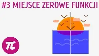 Miejsce zerowe funkcji #3 [ Własności funkcji ]