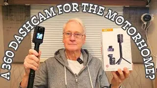 A 360 Dashcam For The Motorhome? | Vantrue E360 ACE