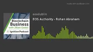 EOS Authority - Rohan Abraham