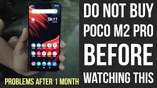 Poco M2 Pro Problems | Poco M2 Pro Pros and Cons | Poco Display and Touch Issue | Security Issue