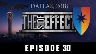 Con Of Thrones 2018 - The Side Effect Podcast Episode 30