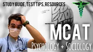 MCAT PSYCHOLOGY and SOCIOLOGY COMPLETE STUDY GUIDE (study plan, test tips and more)