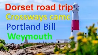 Crossways CAMC site in Dorset, visiting Portland Bill & Weymouth in my campervan.