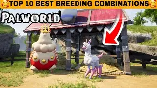 TOP 10 BEST BREEDING COMBINATIONS in Palworld 🔥 Overpowered Pals Guide