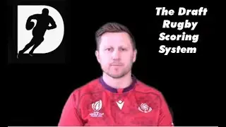 The Scoring System - Draft Rugby