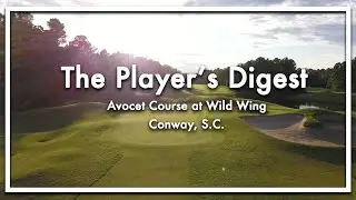 The Player's Digest | Avocet Course at Wild Wing